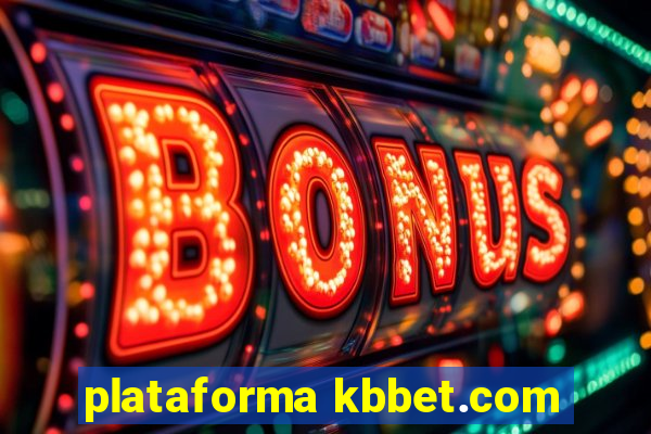 plataforma kbbet.com